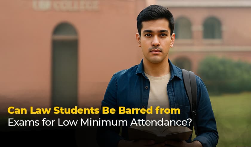Can Law Students Be Barred from Exams for Low Minimum Attendance?