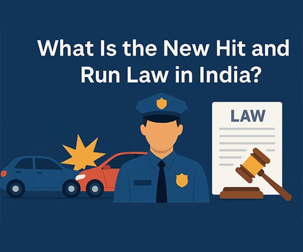 What Is the New Hit and Run Law in India? Full Legal Guide